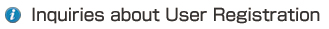 Inquiries about User Registration